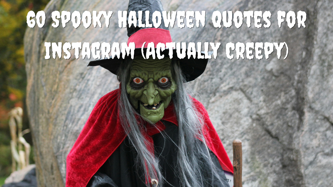 Spooky Halloween Quotes for Instagram (1)